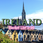 Famous Ireland Landmarks: 101 of The Greatest Attractions - 1-20