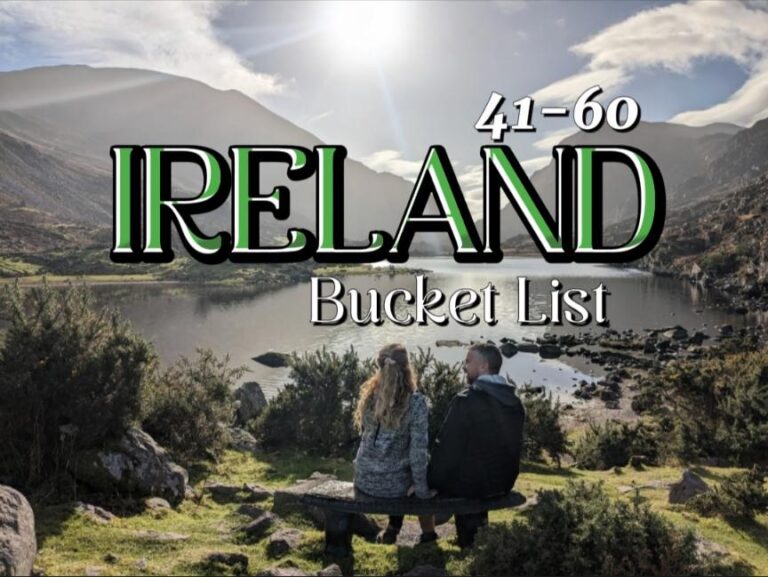 Ireland Bucket List: 101 Greatest Attractions Happy Irish Wanderers