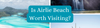 Is Airlie Beach Worth Visiting