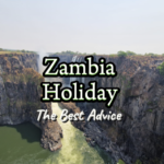 Zambia Holiday – The Best Advice Happy Irish Wanderers