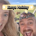 Kenya Holiday The Best Advice Happy Irish Wanderers