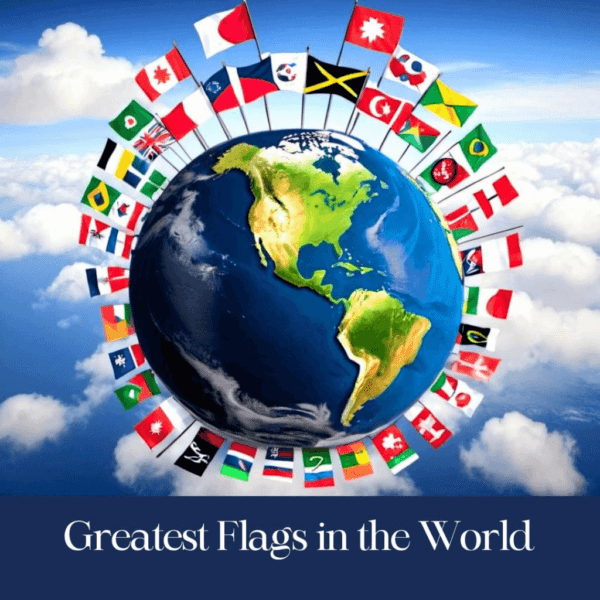 13 Greatest Country Flags In The World And True Meaning!