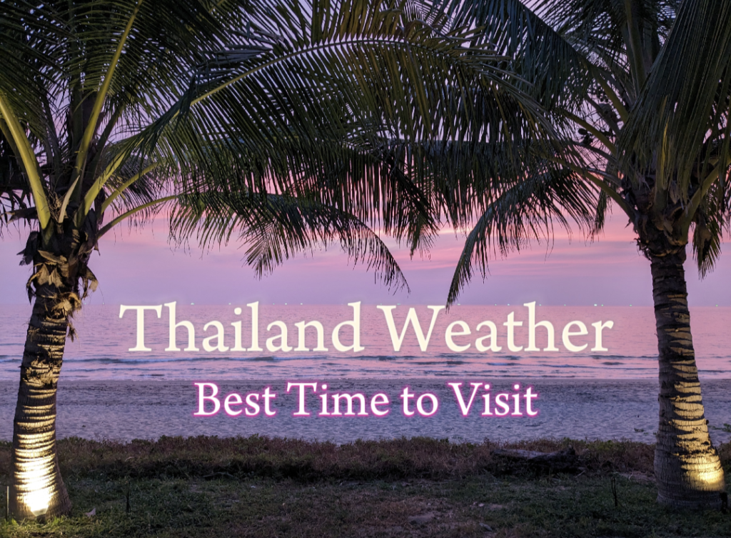 Thailand weather feature image Happy Irish Wanderers