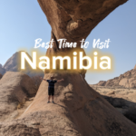 Namibia Weather best time to visit Happy Irish Wanderers