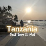 Tanzania Weather - The Best Time to Visit Happy Irish Wanderers