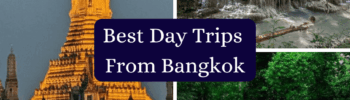 Best Day trips from Bangkok Happy Irish Wanderers