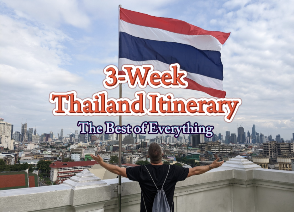 3 Week Thailand Itinerary - Happy Irish Wanderers