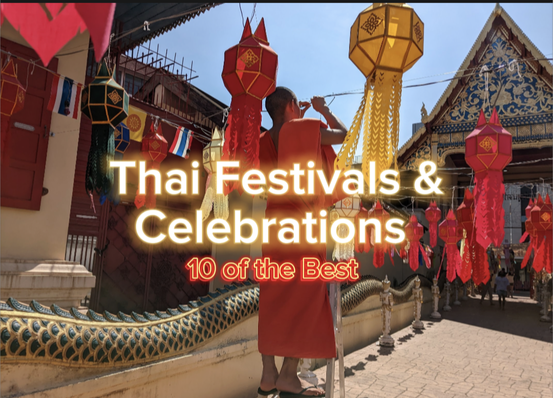 Thai Festivals and Celebrations: 10 of The Very Best Happy Irish Wanderers