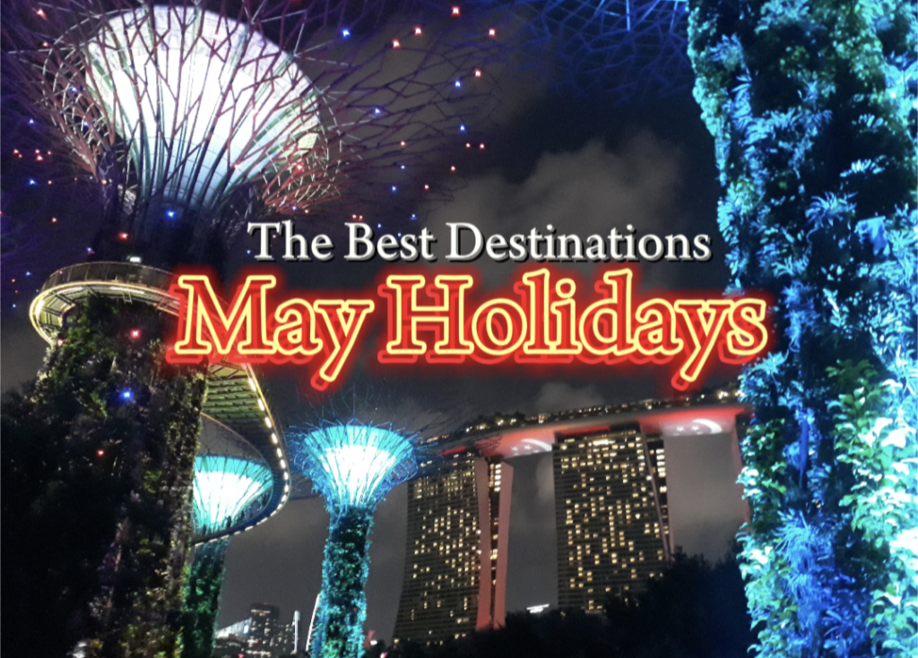 May Holidays - Best Destinations in the World Right Now Happy Irish Wanderers