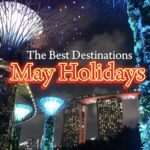 May Holidays - Best Destinations in the World Right Now Happy Irish Wanderers