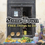 Stone Town Free Things to Do Happy Irish Wanderers