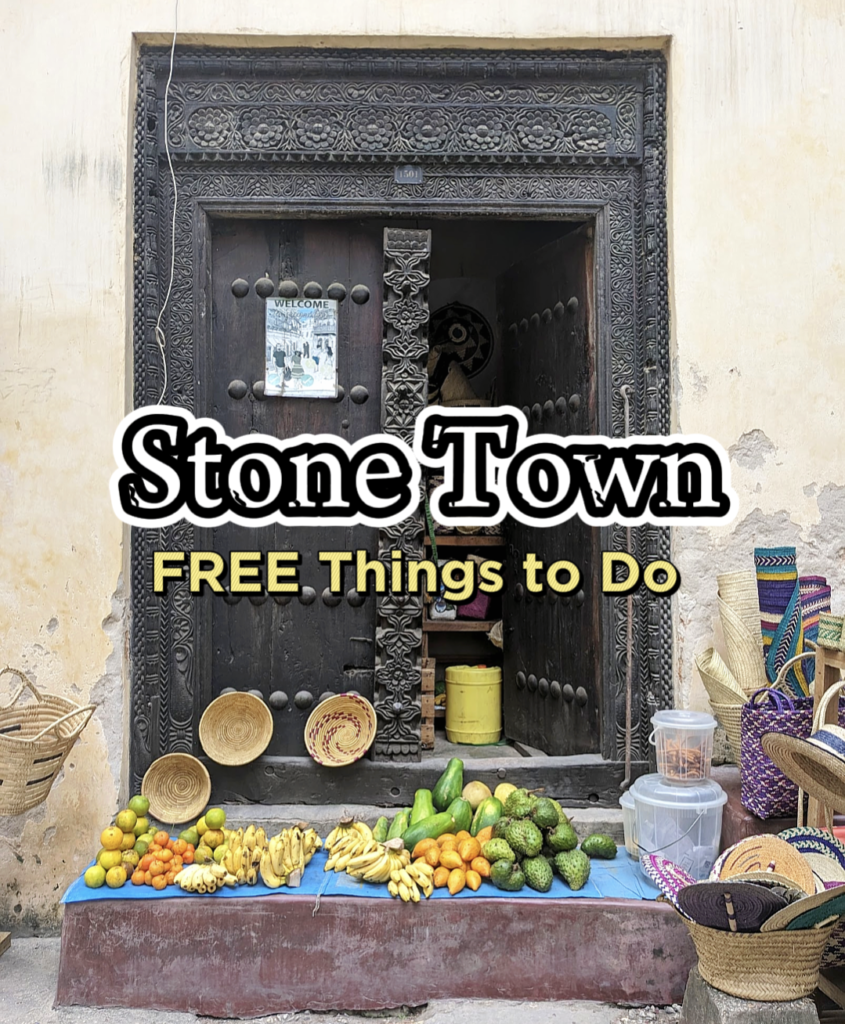 Stone Town Free Things to Do Happy Irish Wanderers