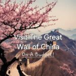 Visit The Great Wall of China on a budget - Happy Irish Wanderers