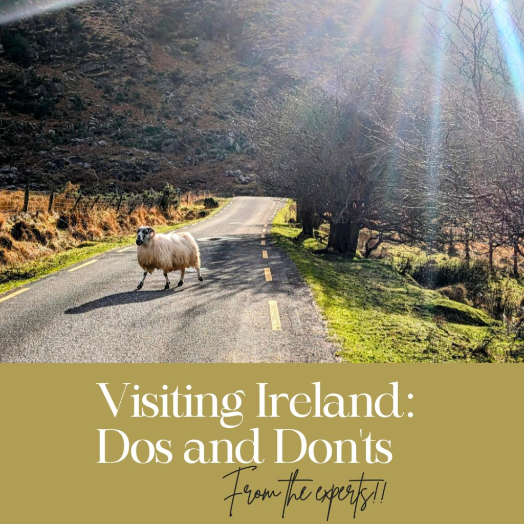 Dos and don'ts for visiting Ireland Happy Irish Wanderers