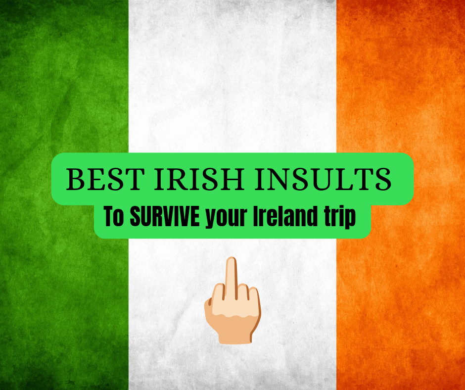 Best Irish Insults Happy Irish Wanderers