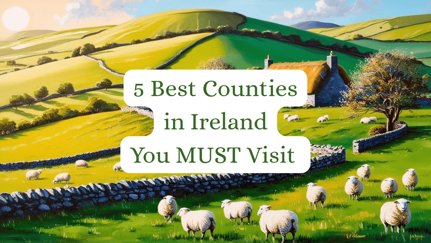 Best counties in Ireland Happy Irish Wanderers feat image