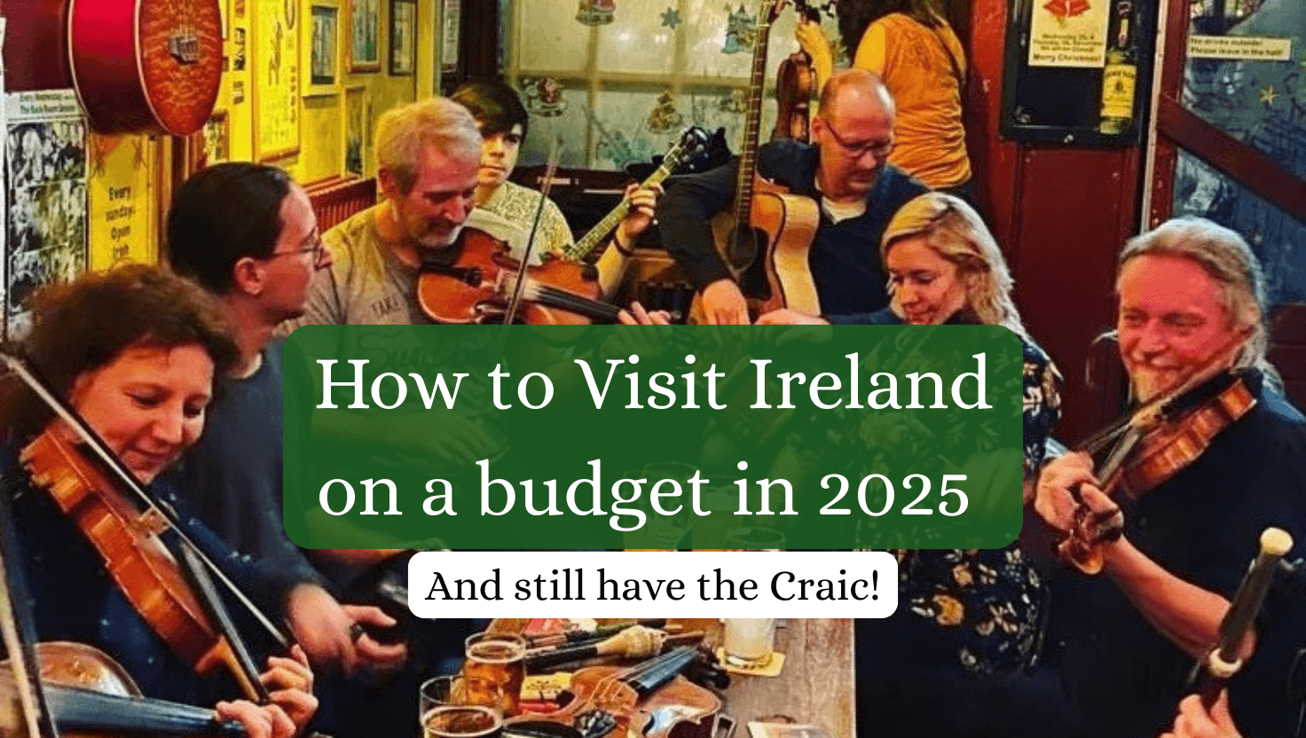 How to visit Ireland on a budget feat image Happy Irish Wanderers