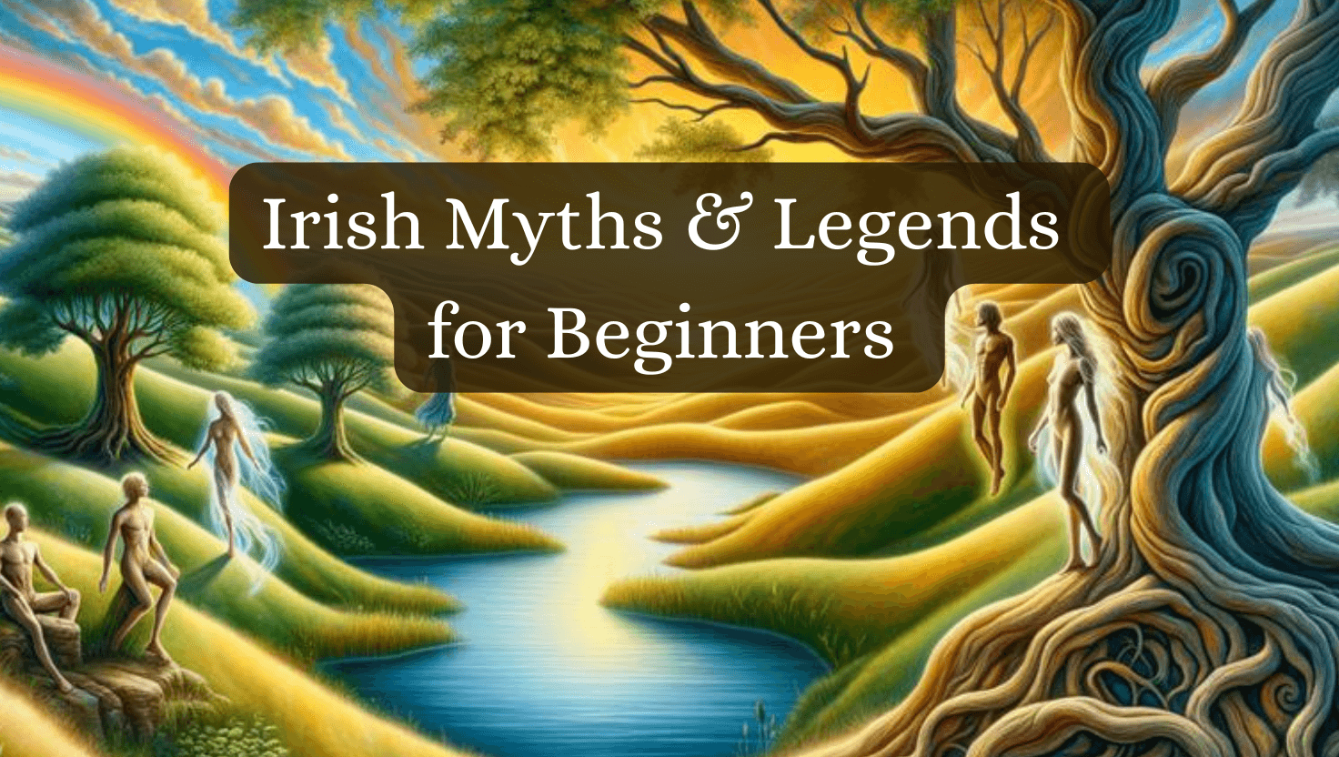 Irish myths and legends for beginners feat image Happy Irish Wanderers