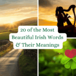 The most beautiful Irish words and their meanings