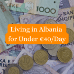 living in albania for under 40euro Happy Irish Wanderers