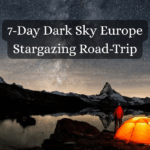 7 day dark sky europe stargazing road trip Happy Irish Wanderers