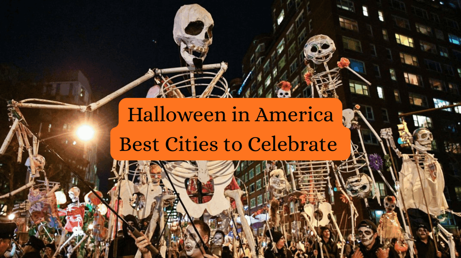 Best cities to celebrate Halloween in America