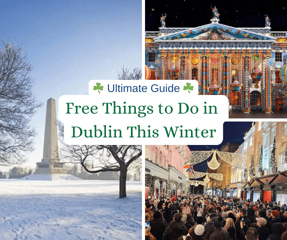 Dublin in winter free things to do