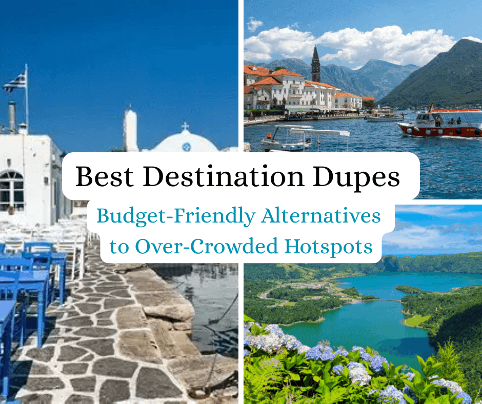 Best Destination Dupes