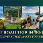 What are the best road trips in Ireland. Ireland travel guide 2026