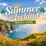 Summer in Ireland Travel Guide